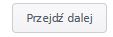 Ikona z napisem: Przejdź dalej
